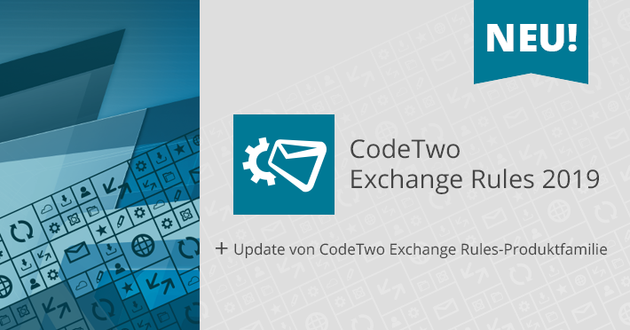 Exchange Rules-Produktfamilie Update