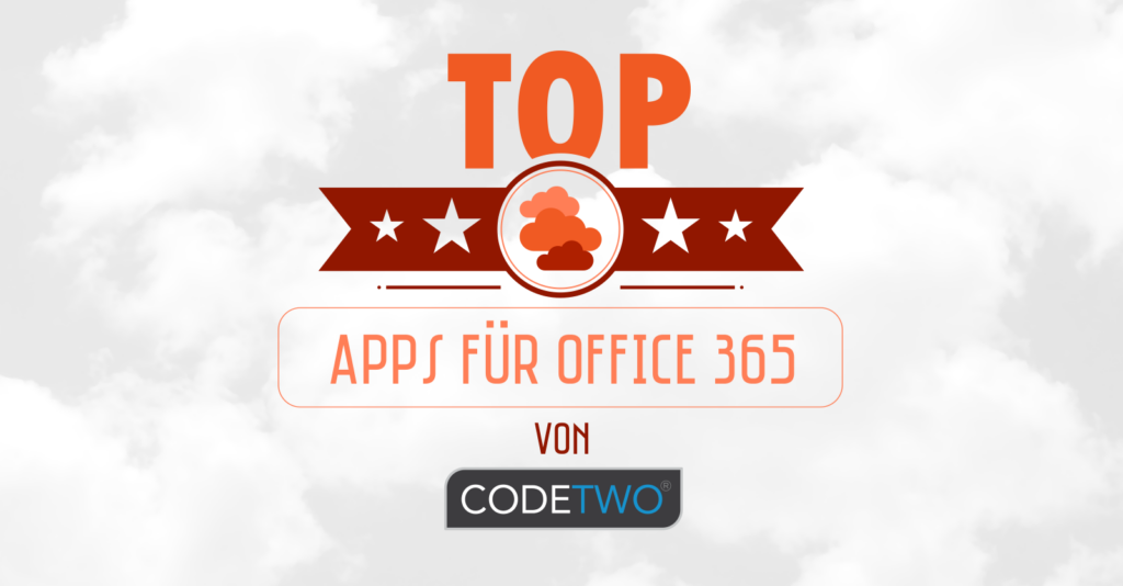 Die besten Apps für Office 365 von CodeTwo
