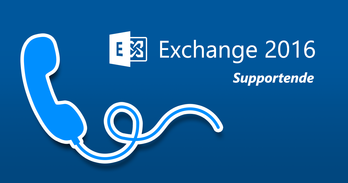 Ende des Mainstreamsupports für Exchange 2016
