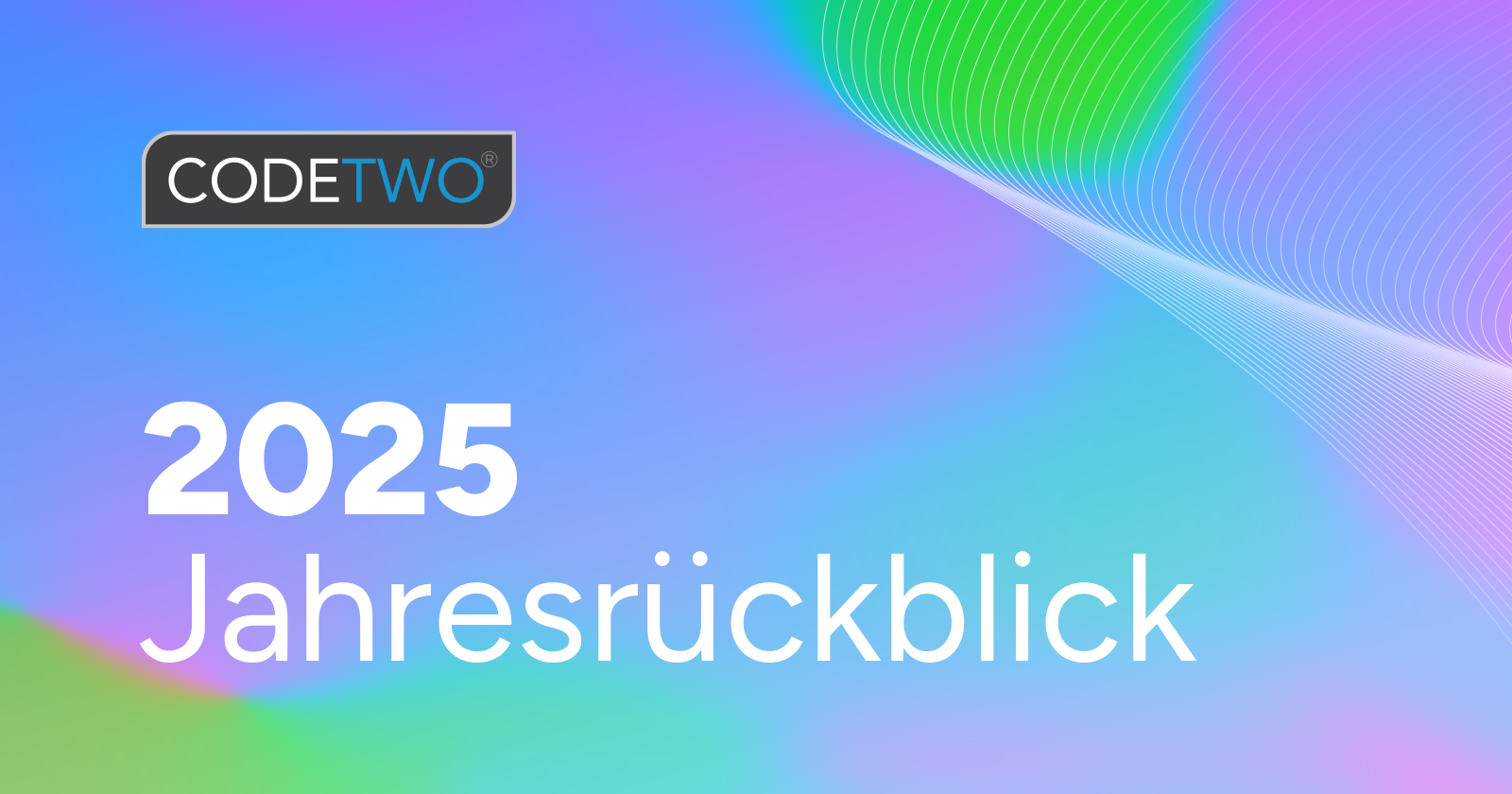 CodeTwo vs. 2025: ein Jahresrückblick