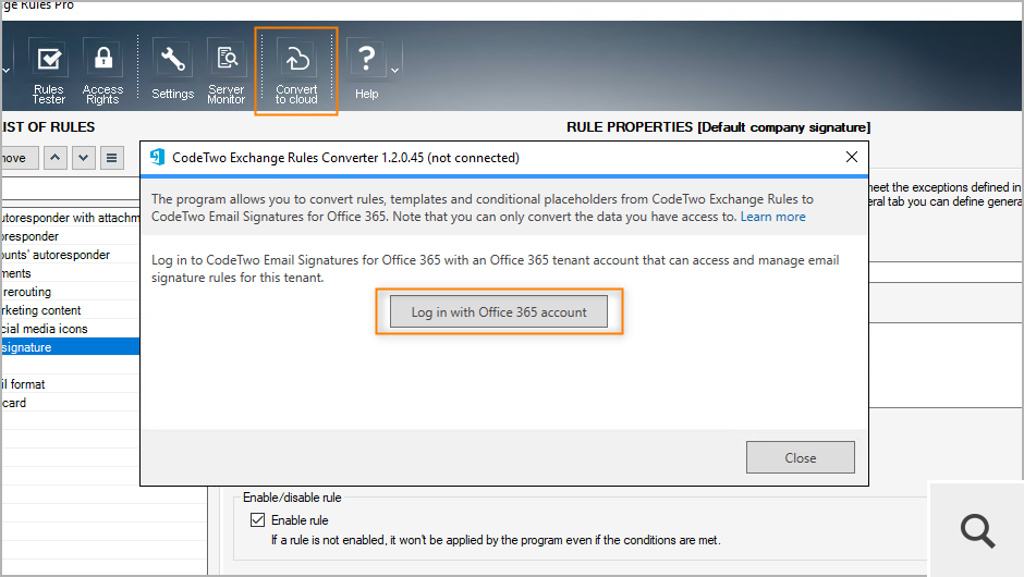 Mit dem Button Convert to cloud installieren Sie den CodeTwo Exchange Rules Converter. Es ist ein Tool, dank dessen Sie Ihre Vorlagen, Signaturregeln, Regeln mit der Aktion Auto respond und benutzerdefinierte Platzhalter zu unserem Cloud-Signaturmanager – CodeTwo Email Signatures 365 – migrieren können.