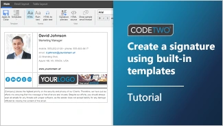 Tutorial von CodeTwo: Entwerfen einer E-Mail-Signatur in 2 Minuten mit integrierten Vorlagen