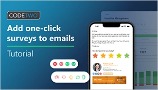 Tutorial von CodeTwo: Einfügen von Ein-Klick-Umfragen zu E-Mails und Analyse der Kundenzufriedenheit